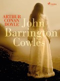 Cover-Bild zum Titel 'John Barrington Cowles' von 'Arthur Conan Doyle'