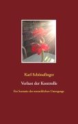 Cover-Bild zum Titel 'Verlust der Kontrolle' von 'Karl Schönafinger'