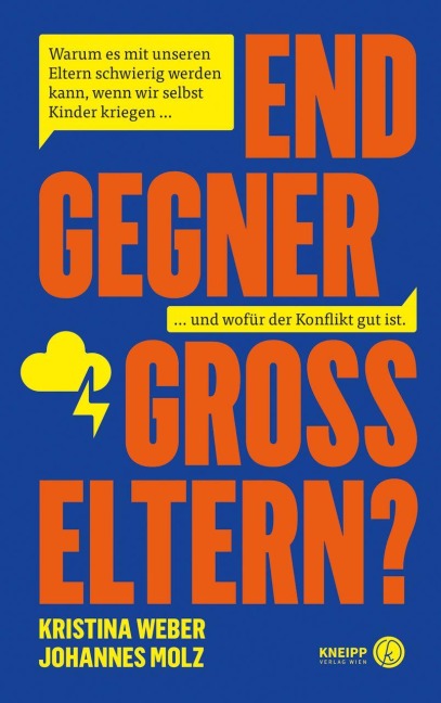 Endgegner Großeltern? - Kristina Weber, Johannes Molz