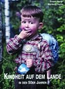 Cover-Bild zum Titel 'Kindheit auf dem Lande in den 50er Jahren' von 'Eugen Sauter'