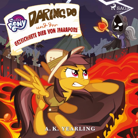 My Little Pony - Daring Do und der gezeichnete Dieb von Marapore - A. K. Yearling
