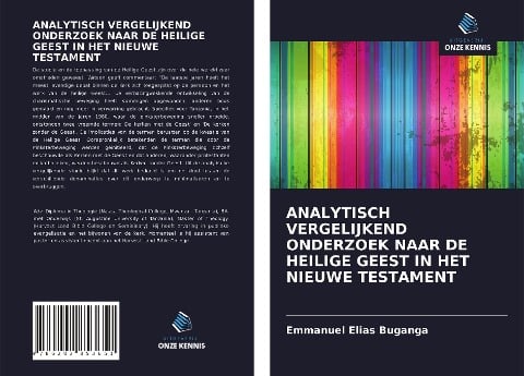 ANALYTISCH VERGELIJKEND ONDERZOEK NAAR DE HEILIGE GEEST IN HET NIEUWE TESTAMENT - Emmanuel Elias Buganga