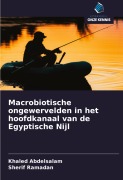 Cover-Bild zum Titel 'Macrobiotische ongewervelden in het hoofdkanaal van de Egyptische Nijl' von 'Khaled Abdelsalam, Sherif Ramadan'