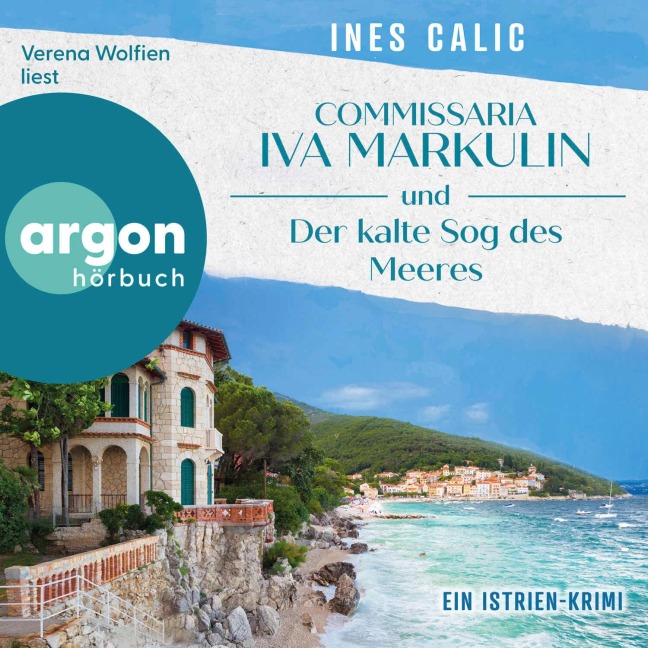 Commissaria Iva Markulin und Der kalte Sog des Meeres - Ines Calic