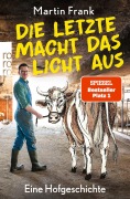Cover-Bild zum Titel 'Die Letzte macht das Licht aus' von 'Martin Frank'