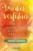 Cover-Bild zum Titel 'Lass dich verführen: Große Gefühle bei Knaur #05' von 'Anne Lück, Lilly Lucas, Casey McQuiston, Alicia Zett'
