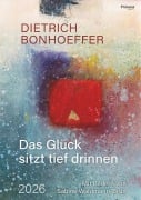 Cover-Bild zum Titel 'Das Glück sitzt tief drinnen 2026' von 'Dietrich Bonhoeffer'