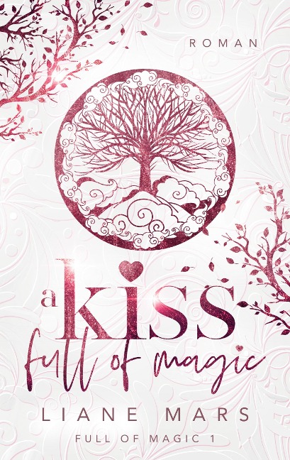 A kiss full of magic - Liane Mars