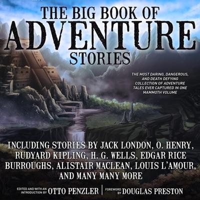 The Big Book of Adventure Stories Lib/E - Otto Penzler