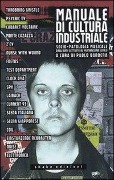 Cover-Bild zum Titel 'Manuale di cultura industriale. Socio-patologia musicale dagli anni Settanta al ventunesimo secolo' von ''