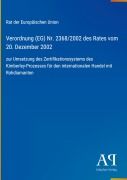 Cover-Bild zum Titel 'Verordnung (EG) Nr. 2368/2002 des Rates vom 20. Dezember 2002' von 'Rat der Europäischen Union'