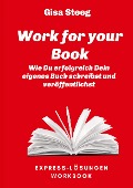 Work for your Book - Gisa Steeg