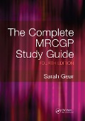 Cover-Bild zum Titel 'The Complete MRCGP Study Guide, 4th Edition' von 'Sarah Gear'