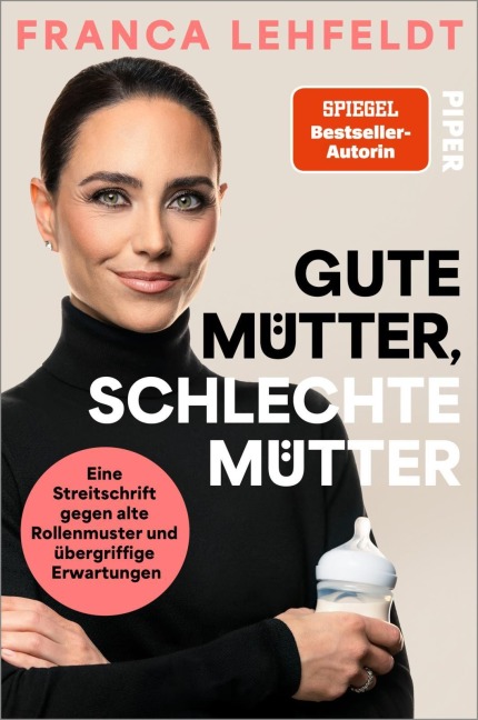 Gute Mütter, schlechte Mütter - Franca Lehfeldt