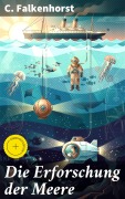 Cover-Bild zum Titel 'Die Erforschung der Meere' von 'C. Falkenhorst'