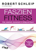 Cover-Bild zum Titel 'Faszien-Fitness - erweiterte und überarbeitete Ausgabe' von 'Robert Schleip, Johanna Bayer'
