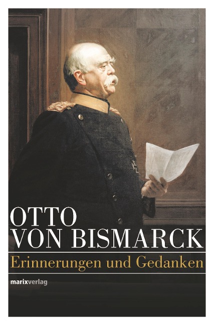 Otto von Bismarck - Otto von Bismarck