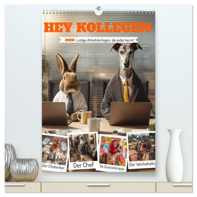 Hey Kollegen - Lustige Arbeitskollegen, die jeder kennt (hochwertiger Premium Wandkalender 2026 DIN A2 hoch), Kunstdruck in Hochglanz - Mb Fotografie