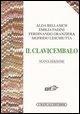 Cover-Bild zum Titel 'Il clavicembalo' von 'Alda Bellasich, Emilia Fadini, Ferdinando Granziera, Sigfrido Leschiutta'