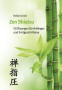 Cover-Bild zum Titel 'Zen Shiatsu' von 'Heike Ulrich'