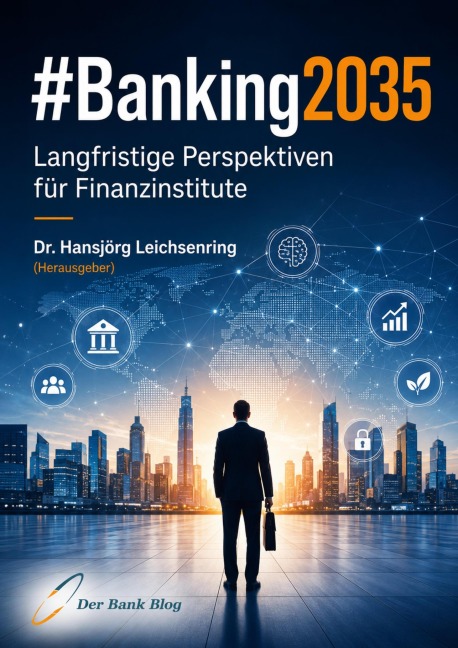 #Banking2035 - Hansjörg Leichsenring