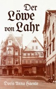 Cover-Bild zum Titel 'Der Löwe von Lahr' von 'Doris Anna Haenle'