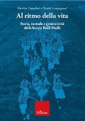 Cover-Bild zum Titel 'Al ritmo della vita. Storia, metodo e generatività della banda Rulli Frulli' von 'Patrizia Cappelletti, Davide Lampugnani'