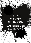 Cover-Bild zum Titel 'Clevere Spürnasen Das Erbe der Blutkrone' von 'Marc-Jonas Never'