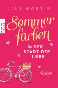 Cover-Bild zum Titel 'Sommerfarben in der Stadt der Liebe' von 'Lily Martin'