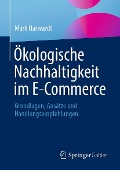Cover-Bild zum Titel 'Ökologische Nachhaltigkeit im E-Commerce' von 'Mark Harwardt'