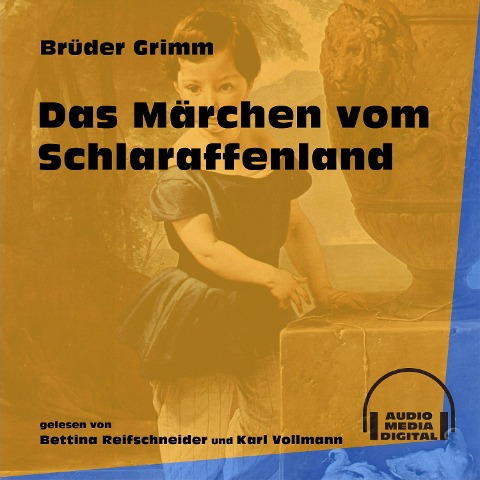 Das Märchen vom Schlaraffenland - Brüder Grimm