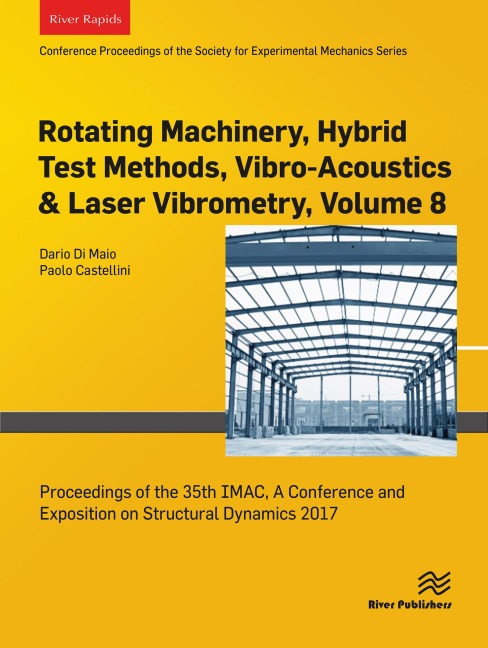 Rotating Machinery, Hybrid Test Methods, Vibro-Acoustics & Laser Vibrometry, Volume 8 - 