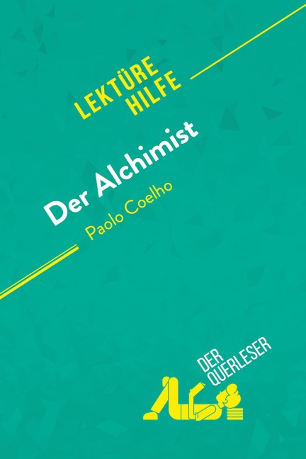 Der Alchimist von Paulo Coelho (Lektürehilfe) - Nadège Nicolas, Johanna Biehler