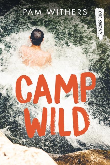 Camp Wild - Pam Withers