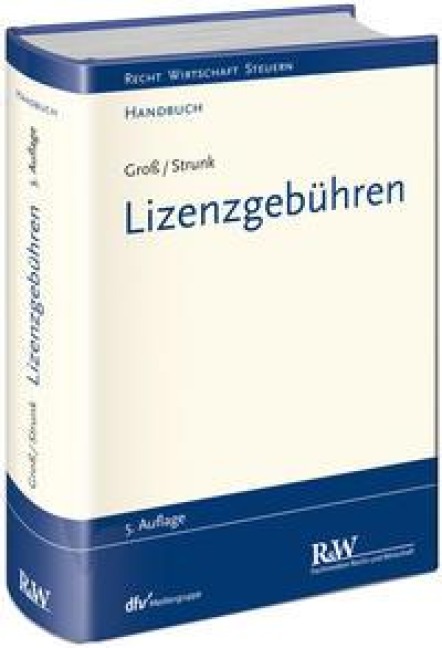 Lizenzgebühren - Michael Groß, Günther Strunk