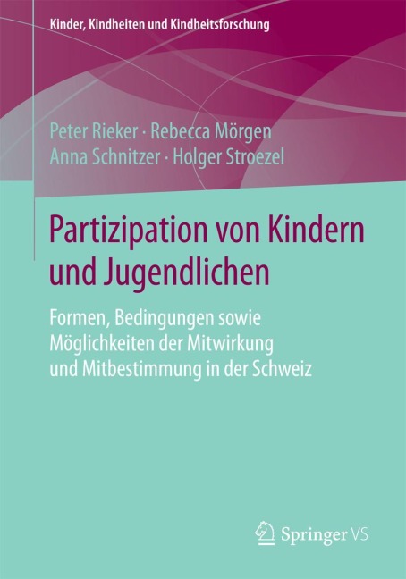 Partizipation von Kindern und Jugendlichen - Peter Rieker, Holger Stroezel, Anna Schnitzer, Rebecca Mörgen