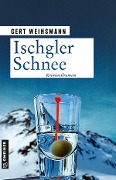 Cover-Bild zum Titel 'Ischgler Schnee' von 'Gert Weihsmann'