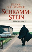 Cover-Bild zum Titel 'Schrammstein' von 'Frank Goldammer'