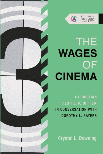 The Wages of Cinema - Crystal L. Downing