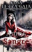 Cover-Bild zum Titel 'Amor y Sangre (Saga Terra Gaia (Español), #17)' von 'Jorge L. Tirado'