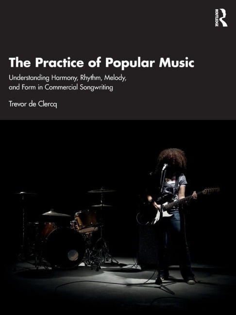 The Practice of Popular Music - Trevor de Clercq