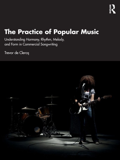 The Practice of Popular Music - Trevor de Clercq