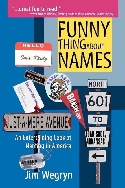 Funny Thing About Names - Jim Wegryn