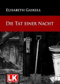Cover-Bild zum Titel 'Die Tat einer Nacht' von 'Elizabeth Gaskell'