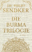Cover-Bild zum Titel 'Die Burma-Trilogie' von 'Jan-Philipp Sendker'