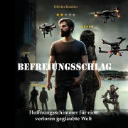 Cover-Bild zum Titel 'Befreiungsschlag' von 'Olivier Kessler'