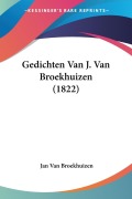 Cover-Bild zum Titel 'Gedichten Van J. Van Broekhuizen (1822)' von 'Jan van Broekhuizen'