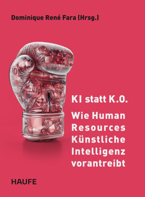 KI statt K.O. - Wie Human Resources Künstliche Intelligenz vorantreibt - 
