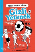 Cover-Bild zum Titel 'Süper Futbol Oklulu - Gizli Yetenek' von 'Sebnem Piskin'
