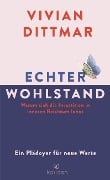 Cover-Bild zum Titel 'Echter Wohlstand' von 'Vivian Dittmar'